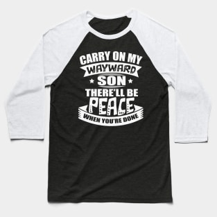 Carry on my wayward son Supernatural inspired Baseball T-Shirt